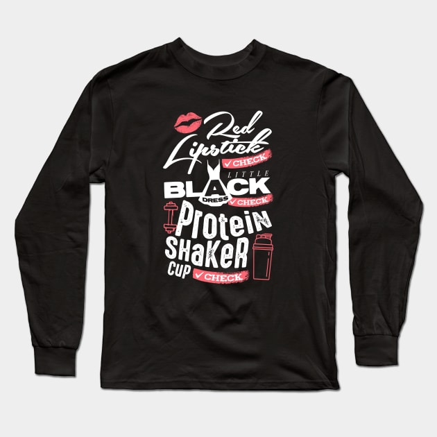 Red Lipstick, Little Black Dress, Protein Shaker: Check. (Darker Design) Long Sleeve T-Shirt by happiBod